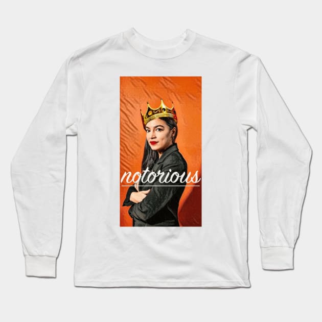 The Notorious AOC Long Sleeve T-Shirt by The New Politicals